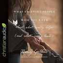 What Grieving People Wish You Knew About What Really Helps (and What Really Hurts) by Nancy Guthrie