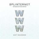 Splinternet by Scott Malcomson