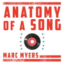 Anatomy of a Song by Marc Myers