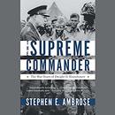 The Supreme Commander by Stephen Ambrose