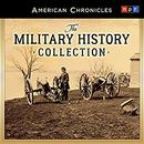 NPR American Chronicles: The Military History Collection by National Public Radio
