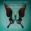 George Whitfield's Method of Grace by Max McLean