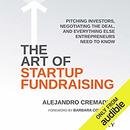 The Art of Startup Fundraising by Alejandro Cremades