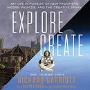 Explore/Create by Richard Garriott