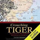 Crouching Tiger: What China's Militarism Means for the World by Peter Navarro