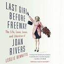 Last Girl Before Freeway by Leslie Bennetts
