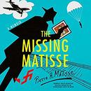 The Missing Matisse by Pierre H. Matisse
