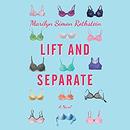 Lift and Separate by Marilyn Simon Rothstein