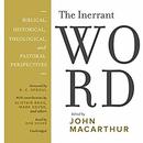 The Inerrant Word by John MacArthur
