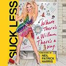 Suck Less: Where There's a Willam, There's a Way by Willam Belli