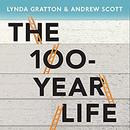 The 100-Year Life by Lynda Gratton