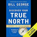 Discover Your True North by Bill George