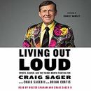 Living Out Loud: Sports, Cancer, and the Things Worth Fighting For by Craig Sager