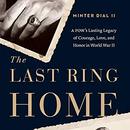 The Last Ring Home by Minter Dial