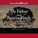 My Father and Atticus Finch by Joseph Madison Beck