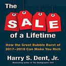 The Sale of a Lifetime by Harry S. Dent