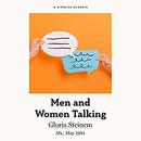 Men and Women Talking by Gloria Steinem
