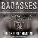 Badasses by Peter Richmond