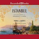 Istanbul: City of Majesty at the Crossroads of the World by Thomas F. Madden