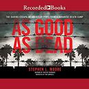 As Good as Dead by Stephen L. Moore