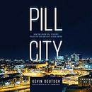 Pill City by Kevin Deutsch