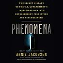 Phenomena by Annie Jacobsen