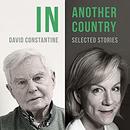 In Another Country: Selected Stories by David Constantine