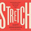 Stretch by Scott Sonenshein