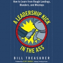 A Leadership Kick in the Ass by Bill Treasurer