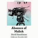 The Absence of Malick by David Handelman