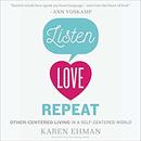 Listen, Love, Repeat by Karen Ehman