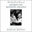 The Best Loved Poems of Jacqueline Kennedy Onassis by Caroline Kennedy