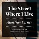The Street Where I Live by Alan Jay Lerner