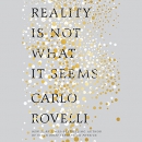 Reality Is Not What It Seems by Carlo Rovelli