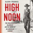 High Noon by Glenn Frankel