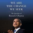 We Are the Change We Seek by E.J. Dionne, Jr.