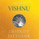 7 Secrets of Vishnu: The Hindu Trinity Series by Devdutt Pattanaik