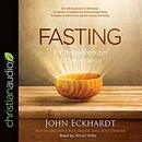 Fasting for Breakthrough and Deliverance by John Eckhardt