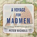 A Voyage for Madmen by Peter Nichols