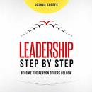 Leadership Step by Step by Joshua Spodek