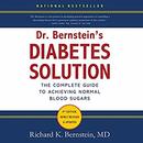 Dr. Bernstein's Diabetes Solution by Richard K. Bernstein