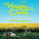 Happy as a Dane: 10 Secrets of the Happiest People in the World by Malene Rydahl