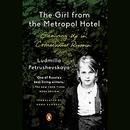 The Girl from the Metropol Hotel by Ludmilla Petrushevskaya