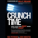 Crunch Time: How to Be Your Best When It Matters Most by Rick Peterson