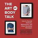 The Art of Body Talk by Gregory Hartley
