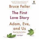 The First Love Story by Bruce Feiler