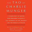 Tao of Charlie Munger by David Clark