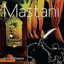 Mastani by Kusum Choppra