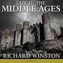 Life in the Middle Ages by Richard Winston