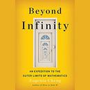 Beyond Infinity: An Expedition to the Outer Limits of Mathematics by Eugenia Cheng
